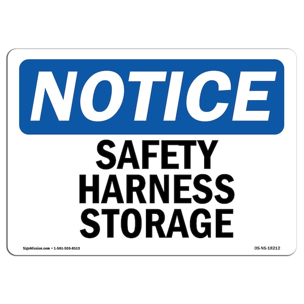 OSHA Notice Sign, Safety Harness Storage, 18in X 12in Aluminum, 18" W, 12" H, Landscape